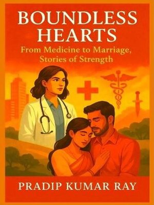 cover image of Boundless Hearts  (From Medicine to Marriage, Stories of Strength)